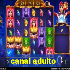 canal adulto